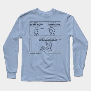 Numb extremities Long Sleeve T-Shirt